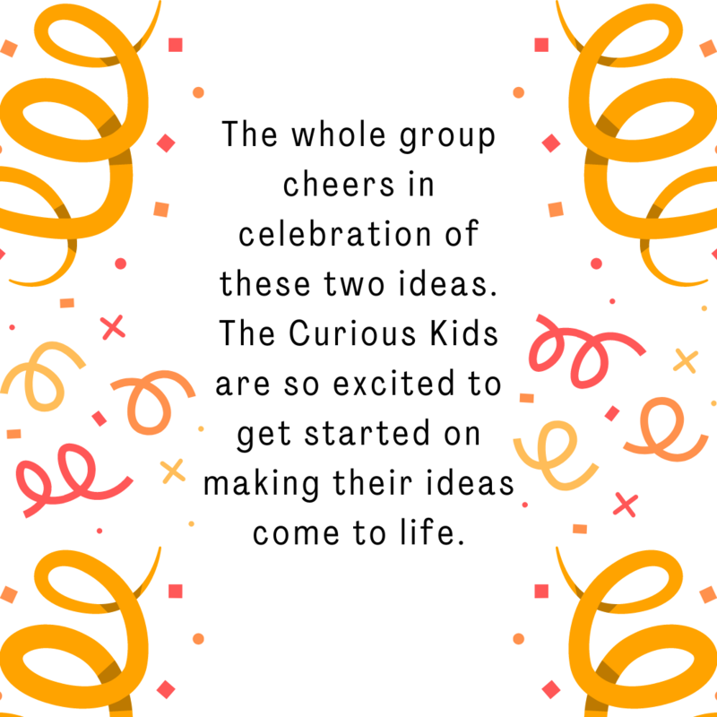 Image with celebratory ribbons and text that indicates the kids are celebrating their two ideas. It reads, 